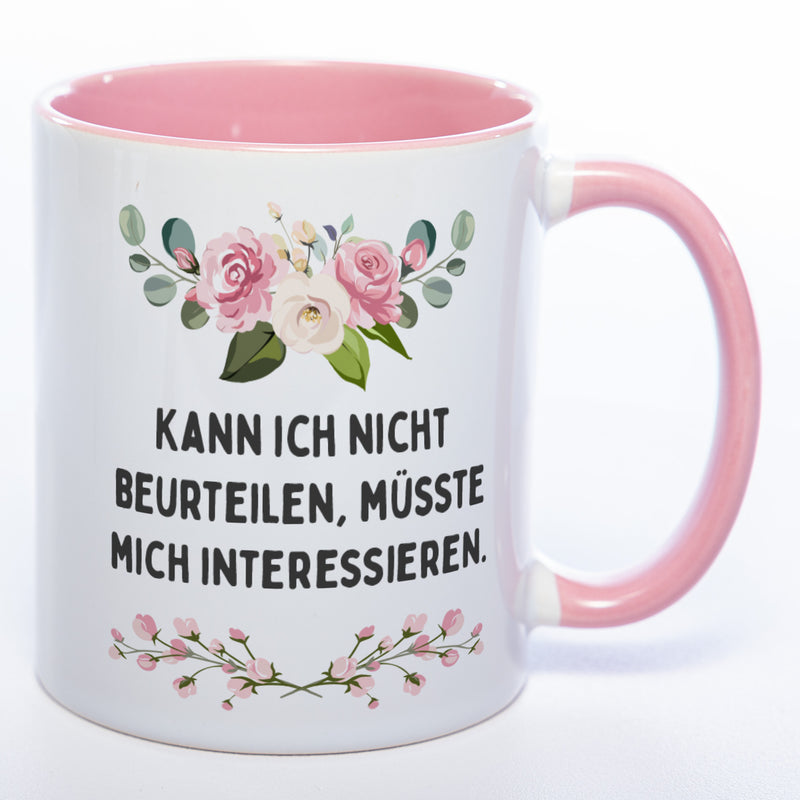 Blümchen-Tasse mit Spruch "Kann ich nicht beurteilen, müsste mich interessieren." - Lustige Kaffeetasse spülmaschinenfest