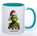 Zum Wichteln oder zu Nikolaus: Kaffeetasse Grinch mit Bild und Text: Naughty! mit Wunschname in der Farbe petrol