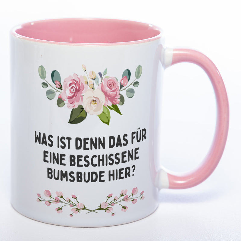 Blümchen-Tasse mit Spruch "Was ist denn das für eine beschissene Bumsbude hier?" - Lustige Kaffeetasse spülmaschinenfest