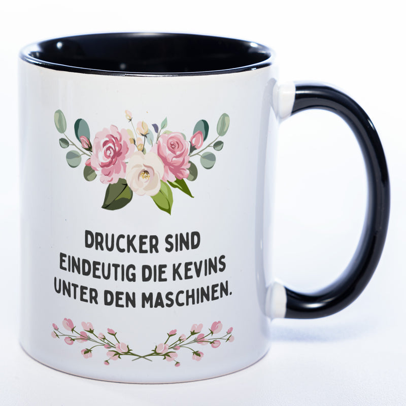 Blümchen-Tasse mit Spruch "Drucker sind eindeutig die Kevins unter den Maschinen." - Lustige Kaffeetasse spülmaschinenfest