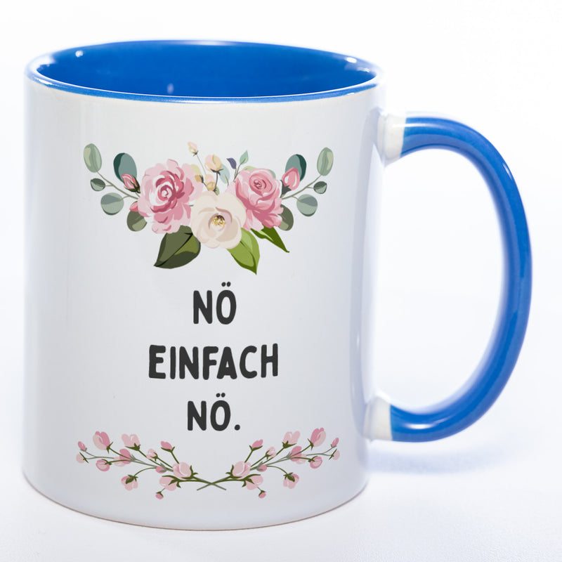 Blümchen-Tasse mit Spruch "Nö einfach Nö." - Lustige Kaffeetasse spülmaschinenfest