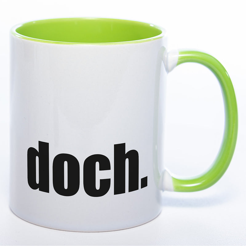 Tasse mit Statement "doch." -  Kaffeetasse in vielen Farben
