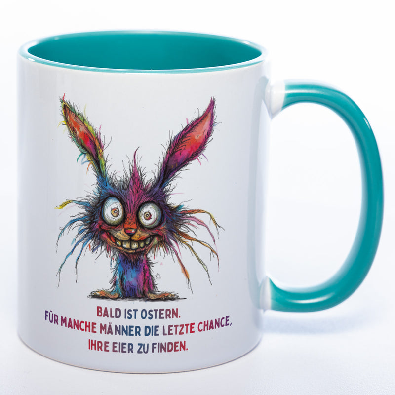 Motiv - Tasse mit Spruch und crazy Hase: "Bald ist Ostern. Für manche Männer die letzte Chance, ihre Eier zu finden." spülmaschinenfest