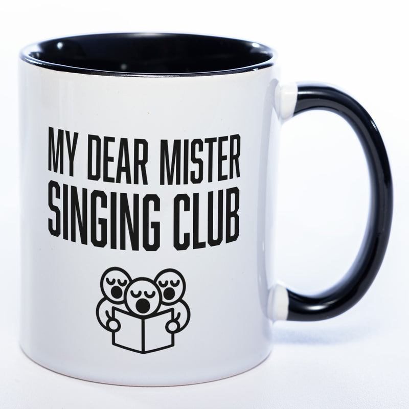 Denglisch-Tasse mit Spruch "My dear Mr. Singing-Club" - Lustige Kaffeetasse spülmaschinenfest
